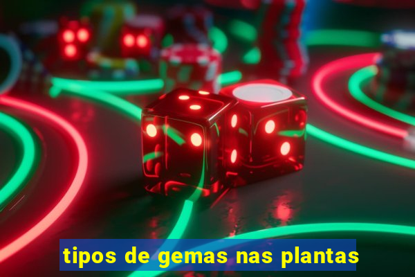 tipos de gemas nas plantas